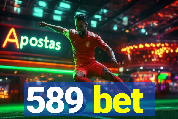 589 bet